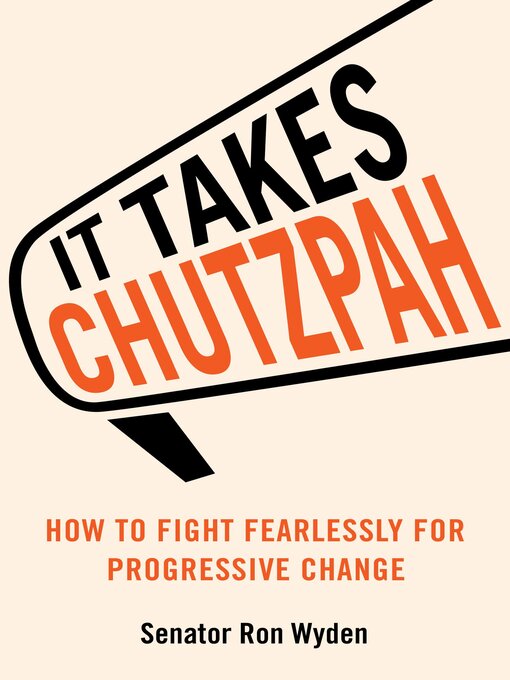 Title details for It Takes Chutzpah by Ron Wyden - Available